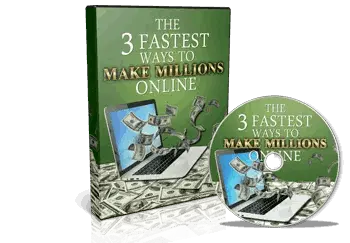 Free Bonus #2: The 3 Fastest Ways To Make Millions Online